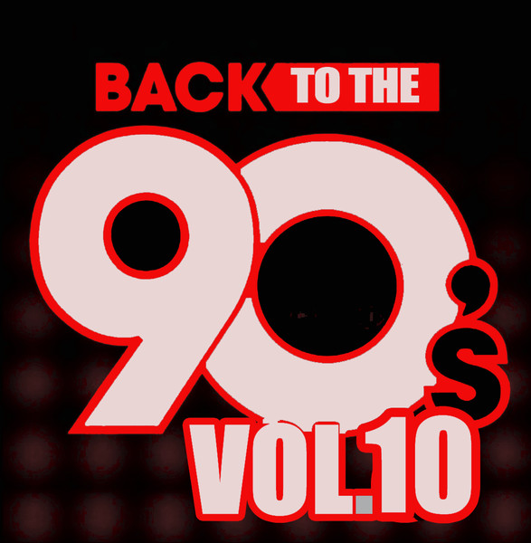 Назад в 90'-e / Back To The 90's. Vol.10 / Compiled by Sasha D