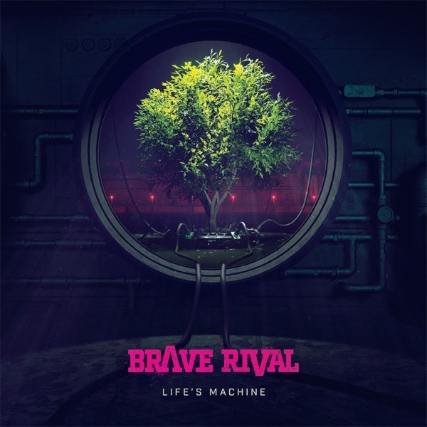 Brave Rival - Life's Machine. 2022 (CD)