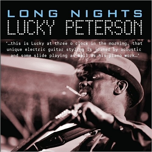 Lucky Peterson – Long Nights (2016)