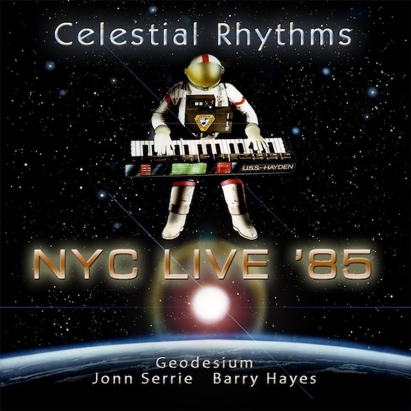 2015 Jonn Serrie & Barry Hayes - Celestial Rhythms